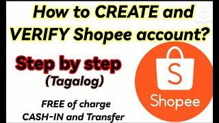 How to create and verify Shopee account? / Paano gumawa at mag verify ng Shopee Account?