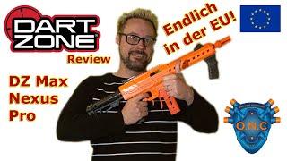 Dart Zone Max Nexus Pro - endlich in Europa! | Unboxing, Review und Schusstest | Deutsch