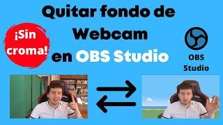 Eliminar fondo OBS Studio con un plugin gratuito y sin croma