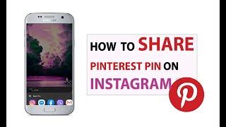 Instagram Tutorial: How to Share Pinterest Pin on Instagram?