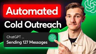 How To Send Personalised Outreach Messages with ChatGPT