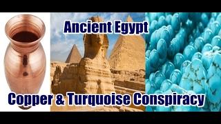 Why Ancient Egyptians were Obsessed with Copper & Turquoise