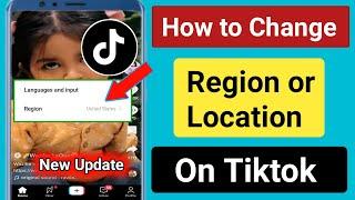 How to Change Your TikTok Region.how to change  location on Tiktok.Change Region on Tiktok