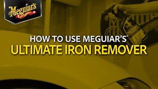 Why Would You Use an Iron Remover? Why & How to Use Meguiar’s Ultimate Iron Remover