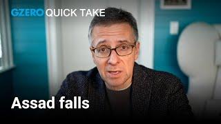 Ian Bremmer on Assad's fall | Quick Take