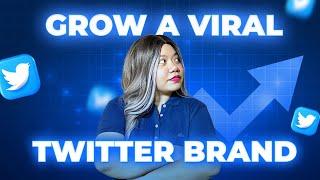 How to Grow a Viral Twitter Brand