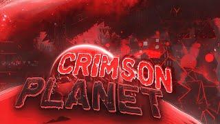 [TOP 80] CRIMSON PLANET by TrueOmega & more 100% [EXTREME DEMON] - Geometry dash