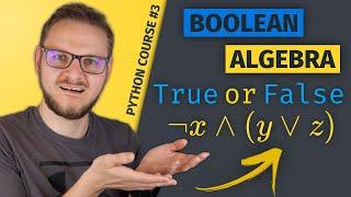 Introduction to Boolean Algebra | Python Course #3