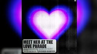 Meet Her At The Love Parade -Dimitri Vegas & Like Mike x Maddix x Kiki Solvej x Da Hool