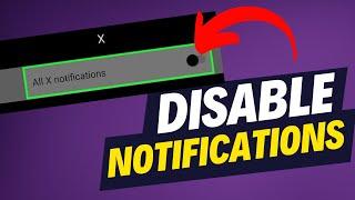 Disable Notifications on X/Twitter on Android: A Step-by-Step Tutorial