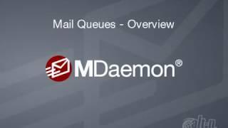 MDaemon Tutorial - Overview of MDaemon's Mail Queues