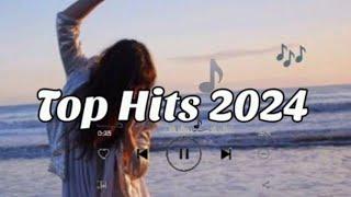 Top hits 2024 ~ Trending music 2024 ~ Best songs 2024 ~ Songs 2024 updated weekly (Playlist Hits)