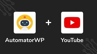 AutomatorWP - Run automations through Youtube videos