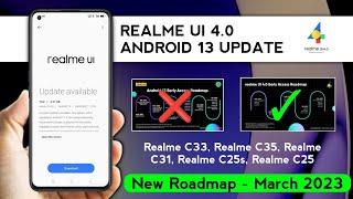 Realme UI 4.0 Android 13 update date Realme C35,C33, C31,Realme C25s,C25 official rollout March 2023