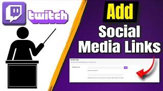 How To Add Social Media Links To Your Twitch Channel