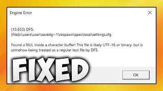 How To Fix Found A Null Inside A Character Buffer Apex Legends - Engine Error DFS