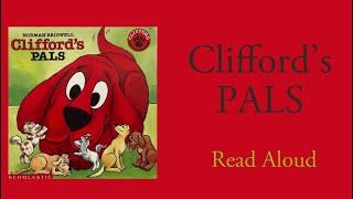 Clifford’s Pals - Read Aloud | Norman Bridwell