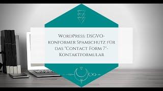 WordPress: DSGVO-konformer Spamschutz für das "Contact Form 7"-Kontaktformular