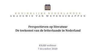 Perspectieven op literatuur: de toekomst van de letterkunde in Nederland