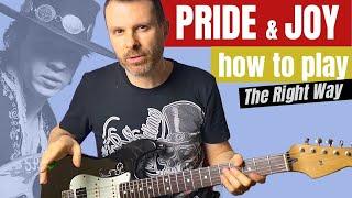 PRIDE AND JOY - guitar lesson - how to play the right way + Texas Shuffle tutorial