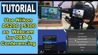 Use Nikon D5200 as WEBCAM for OBS & Conferencing