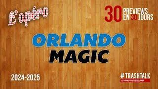 NBA Preview 2024-25 : le Orlando Magic || #30PreviewsEn30Jours