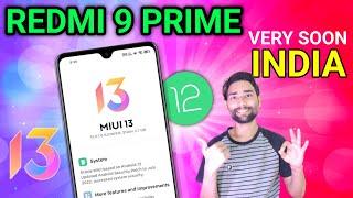 Redmi 9 Prime Miui 13.0.1.0 Android 12 Update Rollout | Official India Soon | Redmi 9 Prime Update