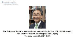 The Father of Japan’s Modern Economy and Capitalism, Eiichi Shibusawa