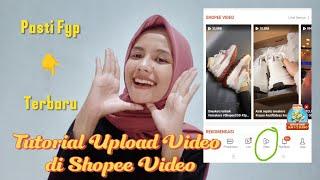 TUTORIALCara Upload Video Di Shopee Video Terbaru