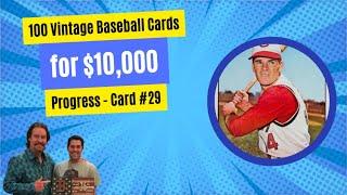 100 Vintage Baseball Cards for $10,000 Progress - Card #29