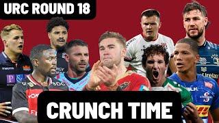 CRUNCH TIME | URC ROUND 18 PREVIEW