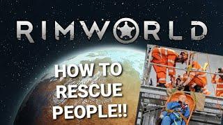 How To Rescue People In RimWorld