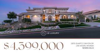 2876 Quartz Canyon Drive | Seven Hills | IS LUXURY