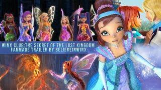 Winx Club:The Secret Of The Lost Kingdom! (Fanmade Trailer By BelieveInWinx) HD!