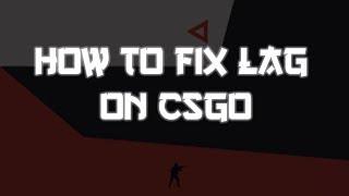 How to fix lag on CSGO!