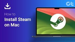 How to Install Steam on Mac | Easy Step By Step Tutorial | Game On, Mac Users!