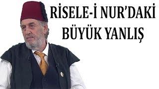 Risale-i Nur'daki Büyük Yanlış, Kadir Mısıroğlu Anlatıyor