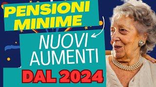 NUOVO AUMENTO PENSIONI MINIME 2024: DI QUANTO AUMENTANO?