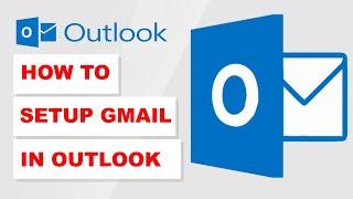 How To Setup Gmail in Microsoft Outlook (2022)