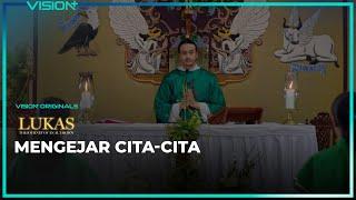 Lukas Sang Calon Putra Altar  |  Lukas: The Journey of an Altar Boy