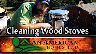 Wood Stoves: YOU MUST CLEAN THEM
