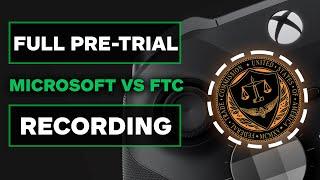 Full Microsoft & Activision vs. FTC Pre-Trial Recording