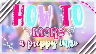  °.  // HOW TO MAKE A PREPPY INTRO!  */W FILTERS AND INSTALLING FONTS*