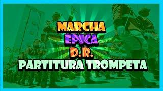 (Partitura Trompeta Marcha) Épica