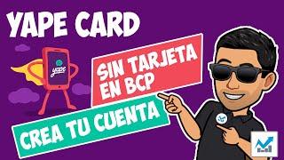  Que es YAPE CARD 2020 , cómo funciona  y crear cuenta sin tarjeta BCP 