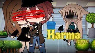 Karma || Gacha Life Music Video || GLMV