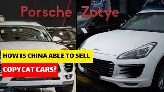 HOW IS CHINA ABLE TO SELL COPYCAT CARS?