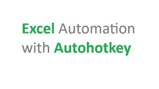 Autohotkey: Excel Automation