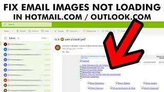 How To Fix Email Images Not Showing or Loading In Hotmail Or Outlook Web Email