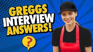 GREGGS INTERVIEW QUESTIONS AND ANSWERS! (Greggs Interview Answers!)